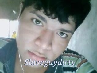 Slaveguydirty