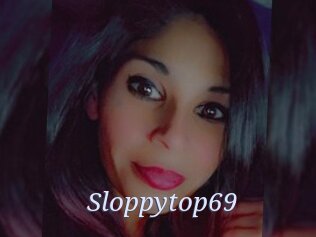 Sloppytop69