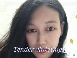 Tenderwhitethigh