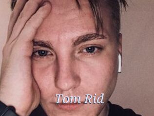 Tom_Rid