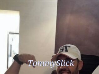 TommySlick