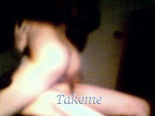 Takeme