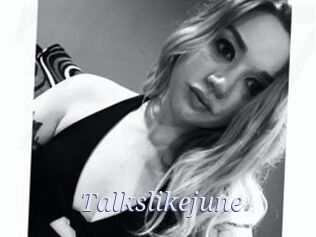 Talkslikejune