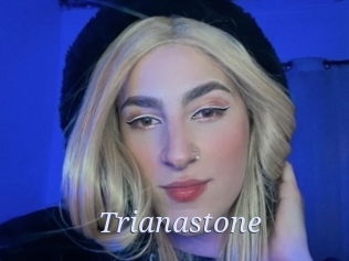 Trianastone