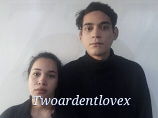 Twoardentlovex