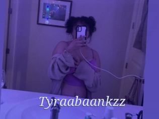 Tyraabaankzz