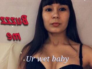 Ur_wet_baby