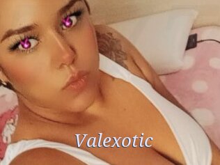 Valexotic