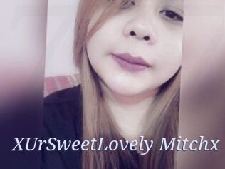 xUrSweetLovely_Mitchx 777 Erotik Chat