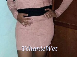 YchanieWet
