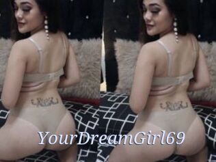 YourDreamGirl69