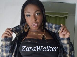 ZaraWalker